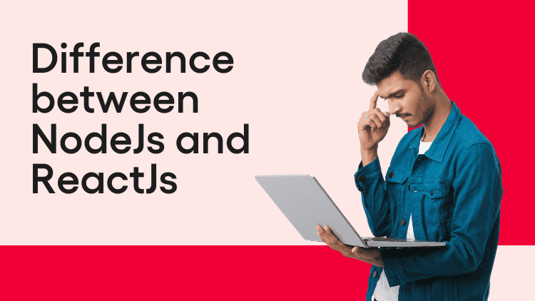 Difference between NodeJs and ReactJs-min.png