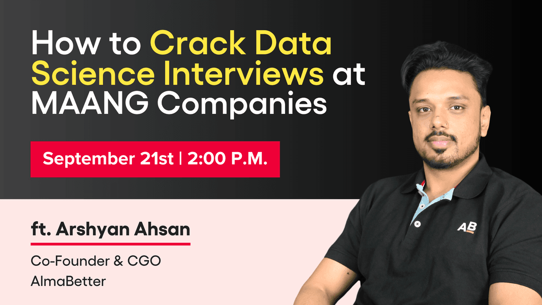 How to Crack Data Science Interviews at MAANG Companies