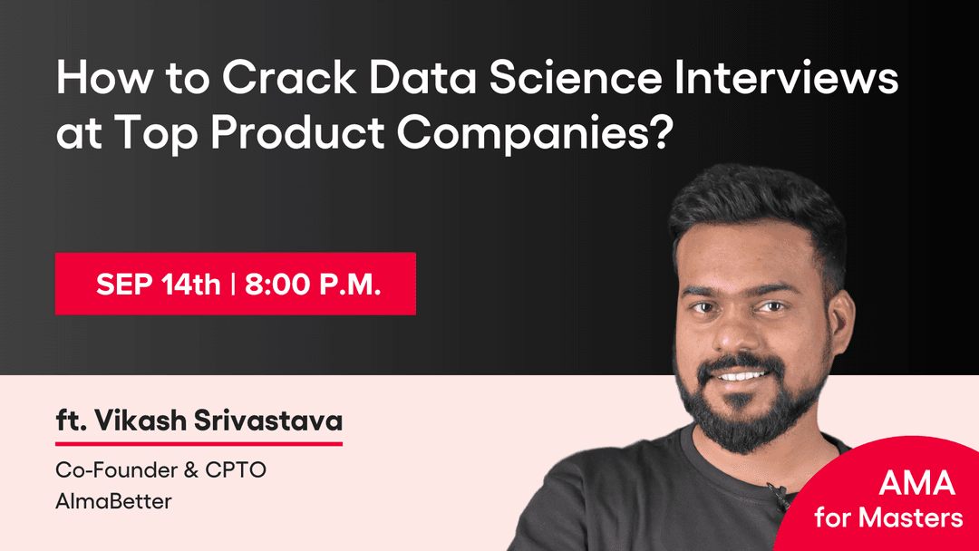 How to Crack Data Science Interviews at Top Product Companies?