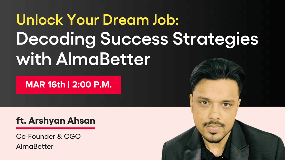 Unlock Your Dream Job: Decoding Success Strategies with AlmaBetter