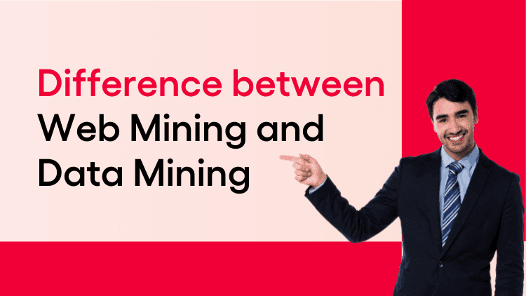 Difference between Web Mining and Data Mining.png