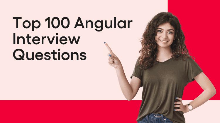 Top 100 Angular Interview Questions-min.png