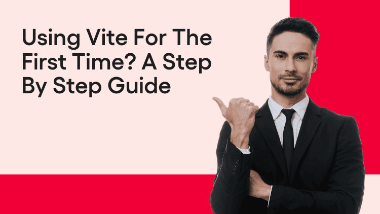 Using Vite For The First Time A Step By Step Guide-min.png