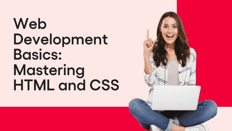 Web Development Basics Mastering HTML and CSS-min.png
